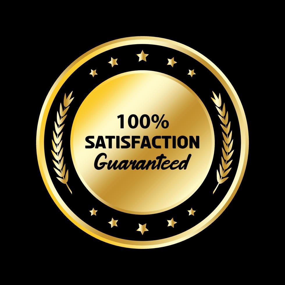 Golden badge emblem satisfaction guaranteed label vector