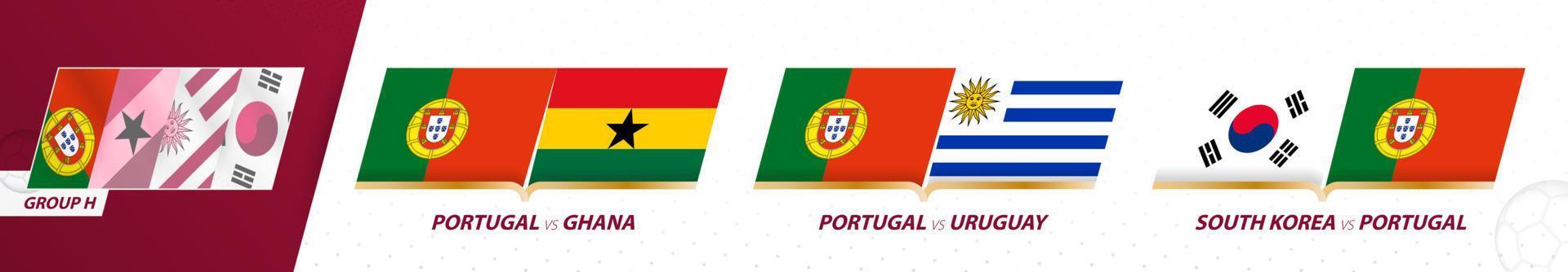 Partidos de la seleccion de futbol de portugal en el grupo h del torneo internacional de futbol 2022. vector