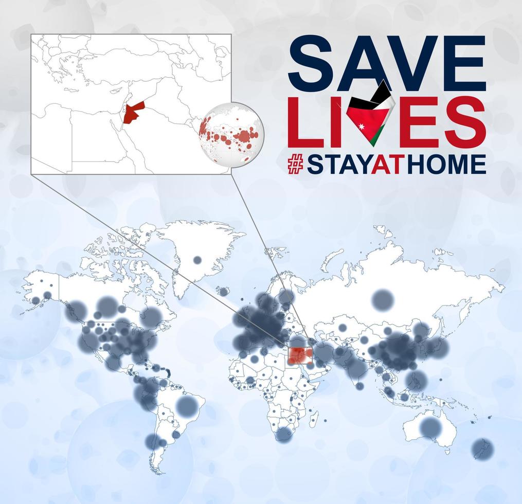 World Map with cases of Coronavirus focus on Jordan, COVID-19 disease in Jordan. Slogan Save Lives with flag of Jordan. vector