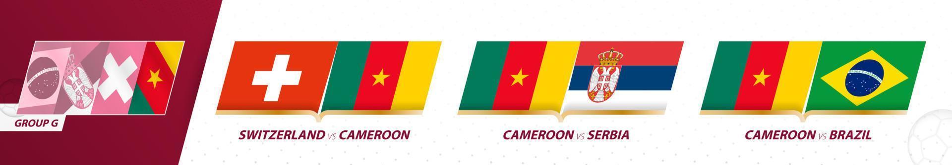 Cameroon football team games in group G of International football tournament 2022. vector