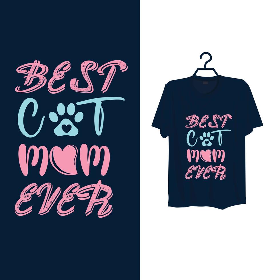 Typography best cat mom t shirt template design. vector