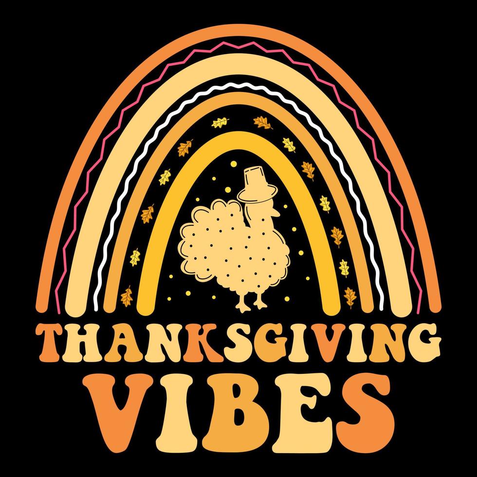 Thanksgiving vibes t shirt design, Happy thanksgiving with turkey, thanksgiving pie vector