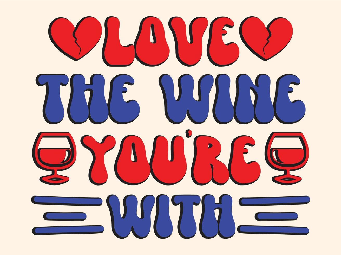 Wine t-shirt design,wine lover t shirt design vector file