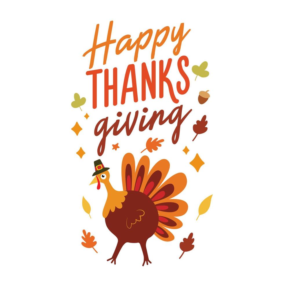 Happy Thanksgiving illustration with turkey. Vector Autumn quote on white background.