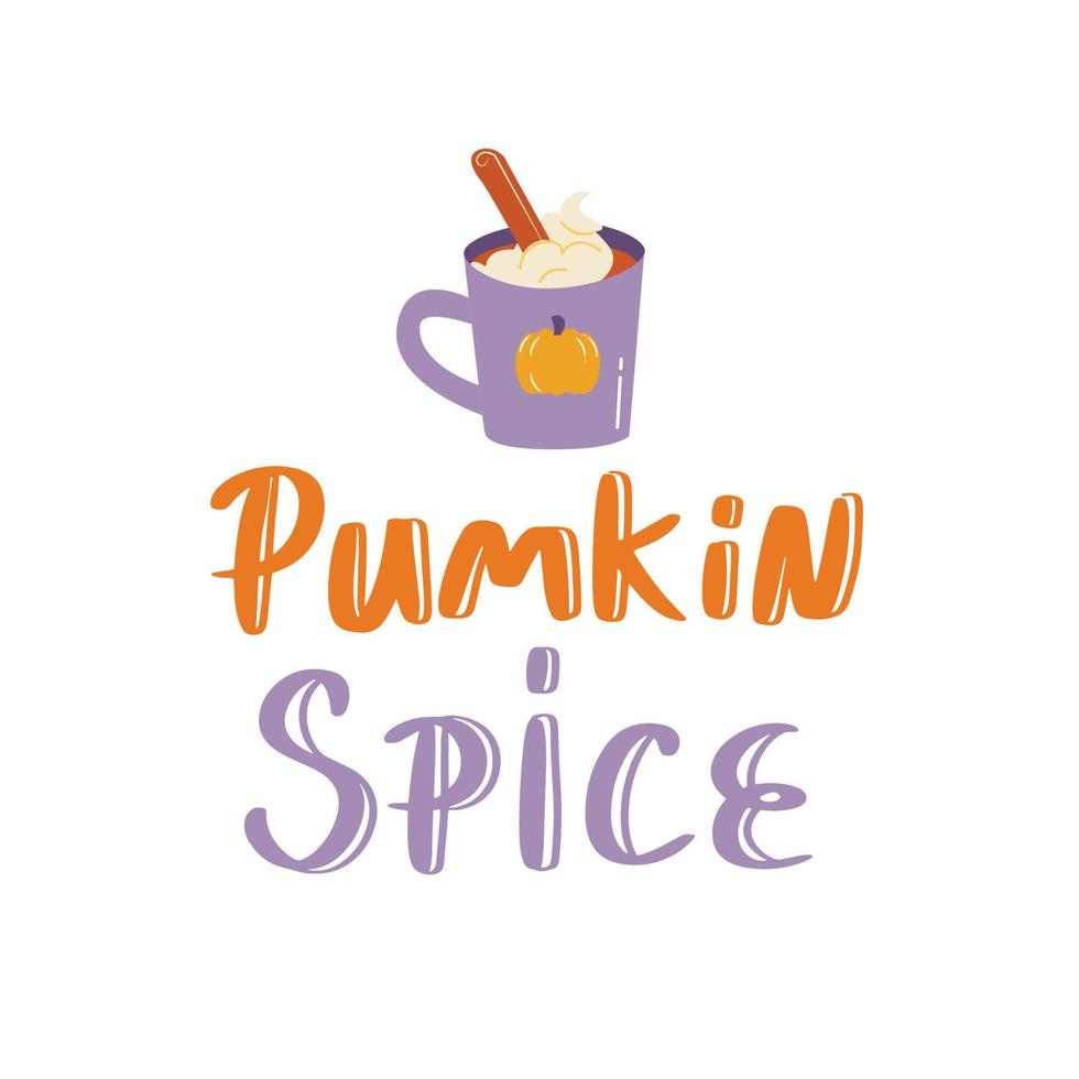 Pumpkin spice sign with cute coffee cup. Vector Autumn Thanksgiving quote on white background.