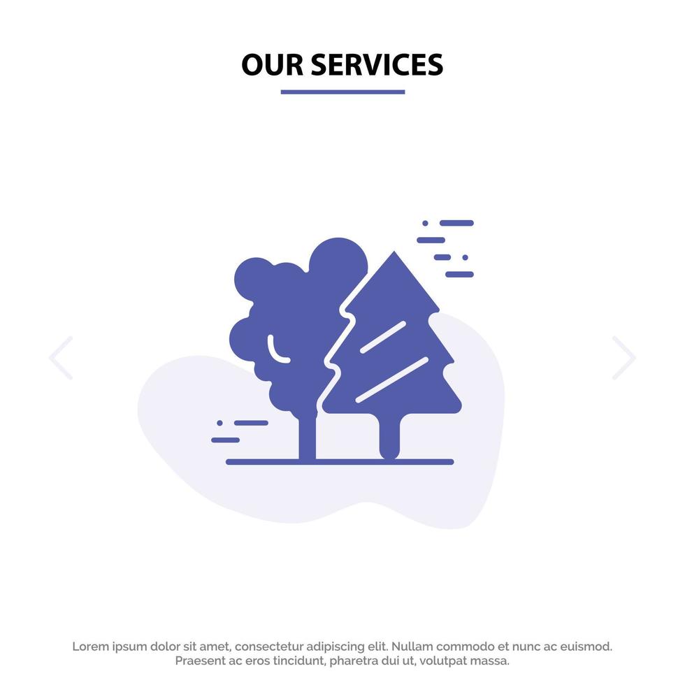 Our Services Alpine Arctic Canada Pine Trees Scandinavia Solid Glyph Icon Web card Template vector