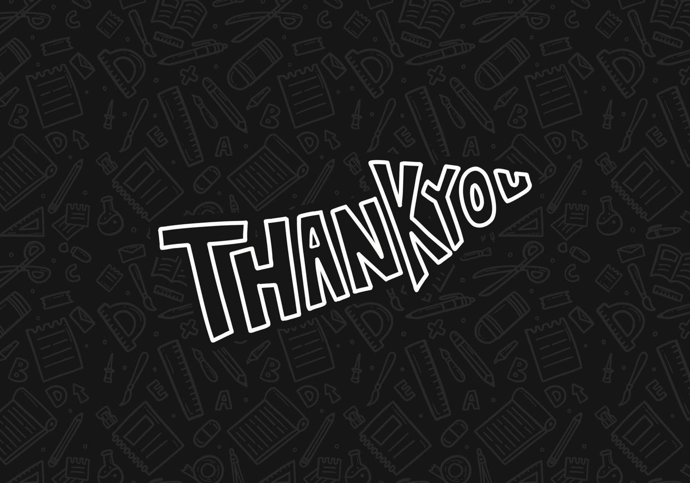 Thanks card. thank you typography background with school doodle background pattern. Thank you typography for poster, banner and greeting card vector