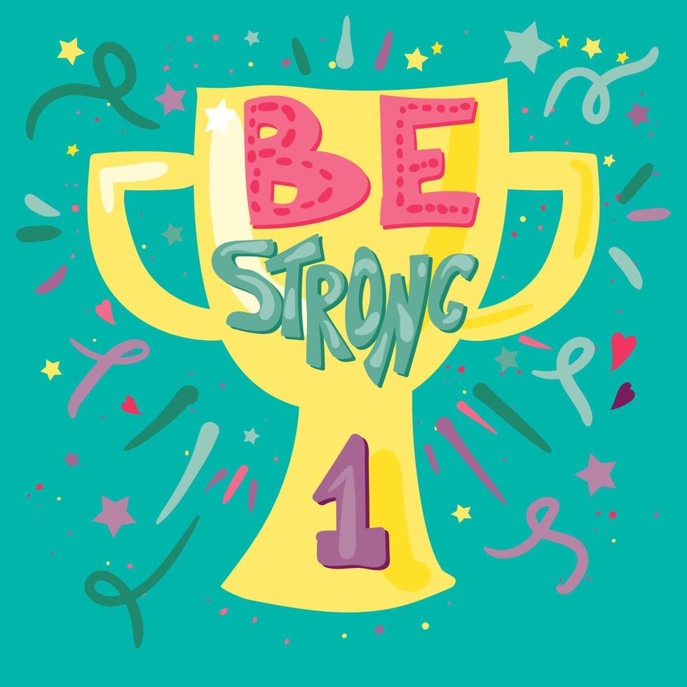 Be Strong Lettering vector