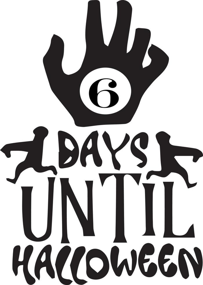 6 days until Halloween, simple design made in black with some specific elements on it vector