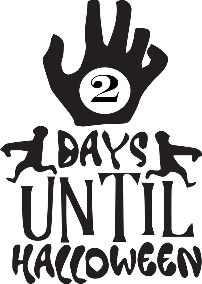 2 days until Halloween, simple design made in black with some specific elements on it vector