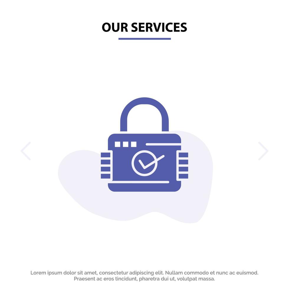 Our Services Lock Padlock Security Secure Solid Glyph Icon Web card Template vector