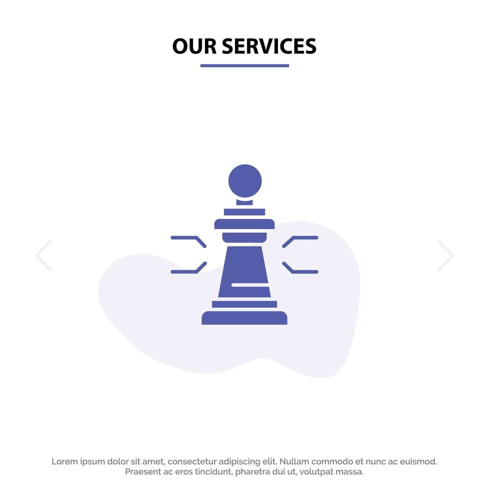 Our Services Chess Advantage Business Figures Game Strategy Tactic Solid Glyph Icon Web card Templat vector