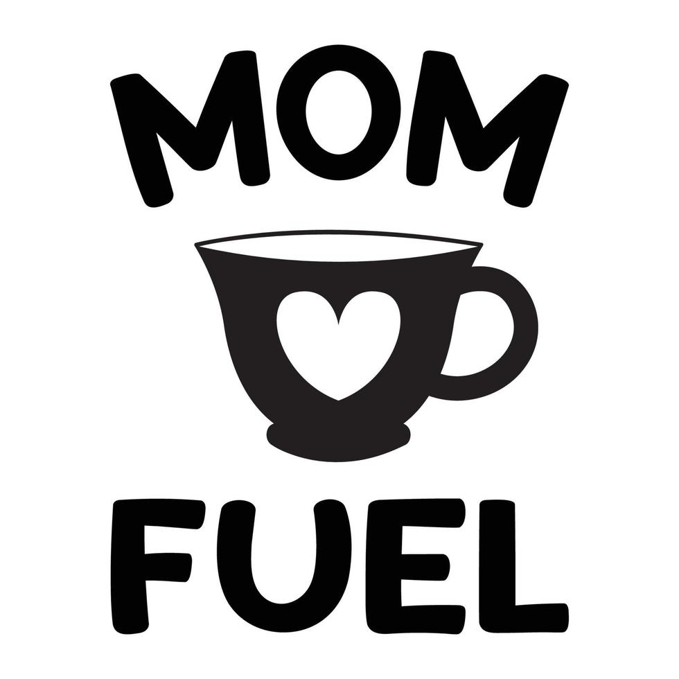 Mom Fuel Coffee. Inspirational Quote. Hand Drawn Poster With Hand Lettering vector