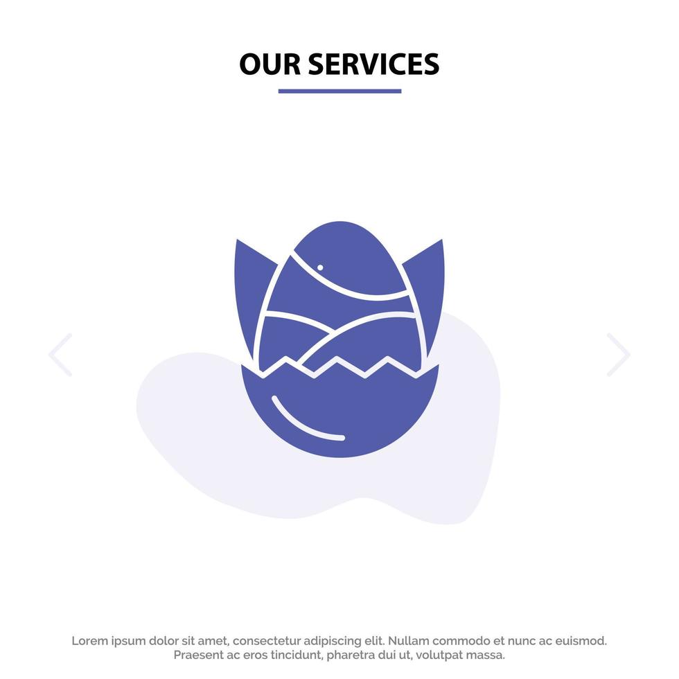 Our Services Egg Chicken Easter Baby Happy Solid Glyph Icon Web card Template vector