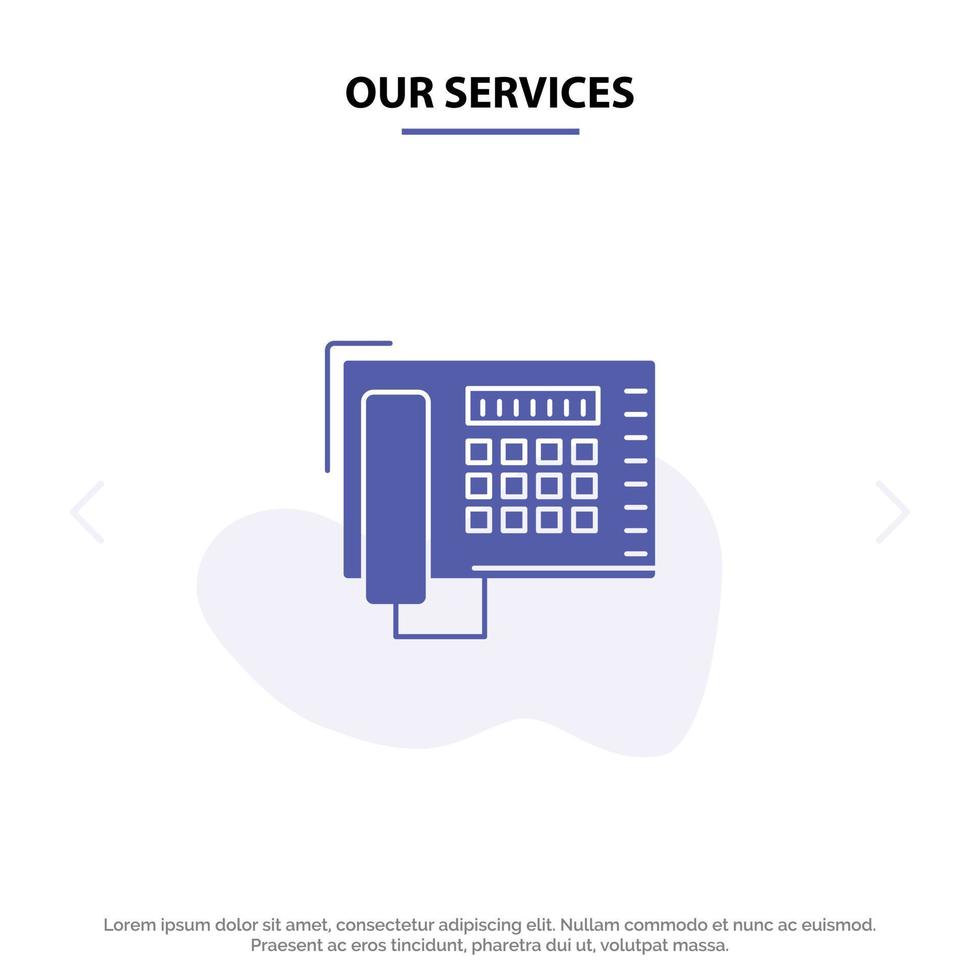 Our Services Telephone Fax Number Call Solid Glyph Icon Web card Template vector