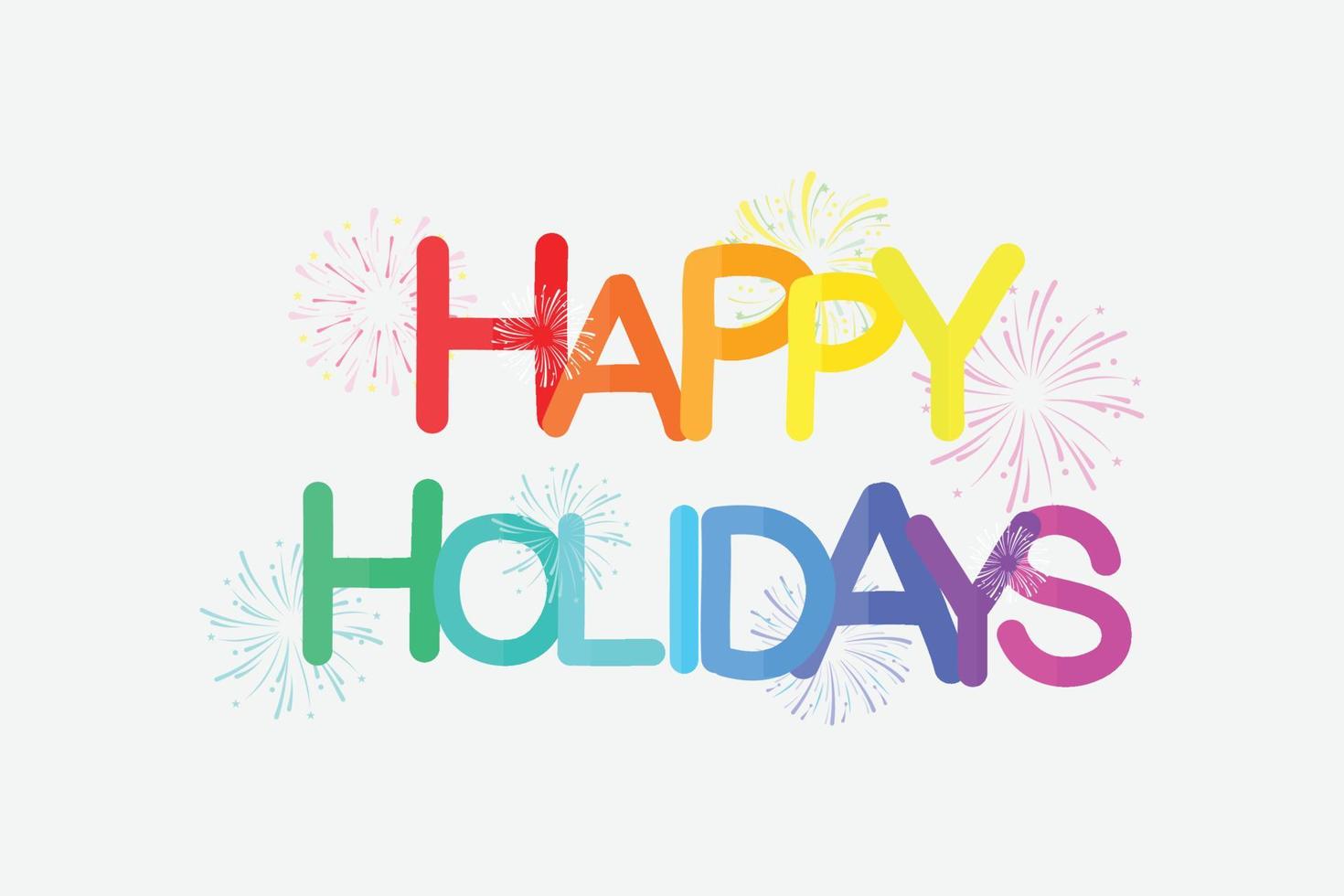 Happy Holidays Calligraphy Text With fireworks on white background. vector