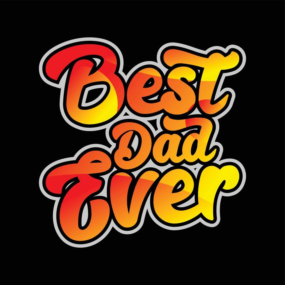 best dad typography vector t-shirt design is great for screen printing t-shirts, hats, sweaters etc