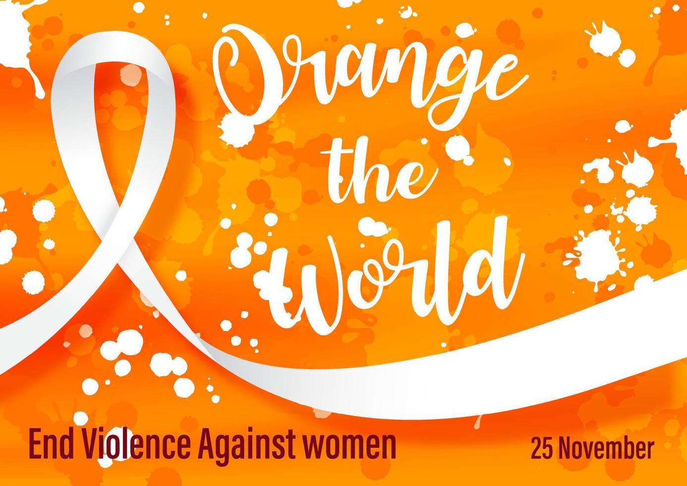 White ribbon with Orange the world letters and wording about International day for the elimination of Violence Against Women in poster and vector design on white splash and orange background.