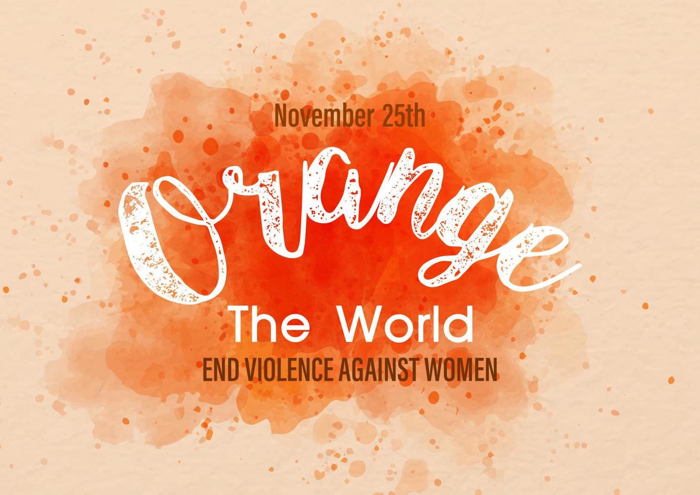 Campaign card and poster with wording of International day for the elimination of Violence Against Women in orange watercolor and vector design background.