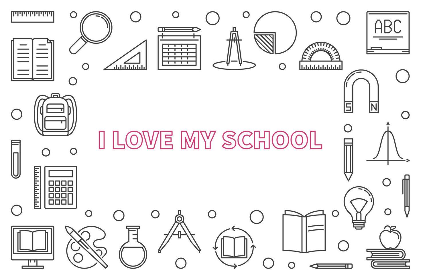 I Love My School vector concept outline horizontal illustration