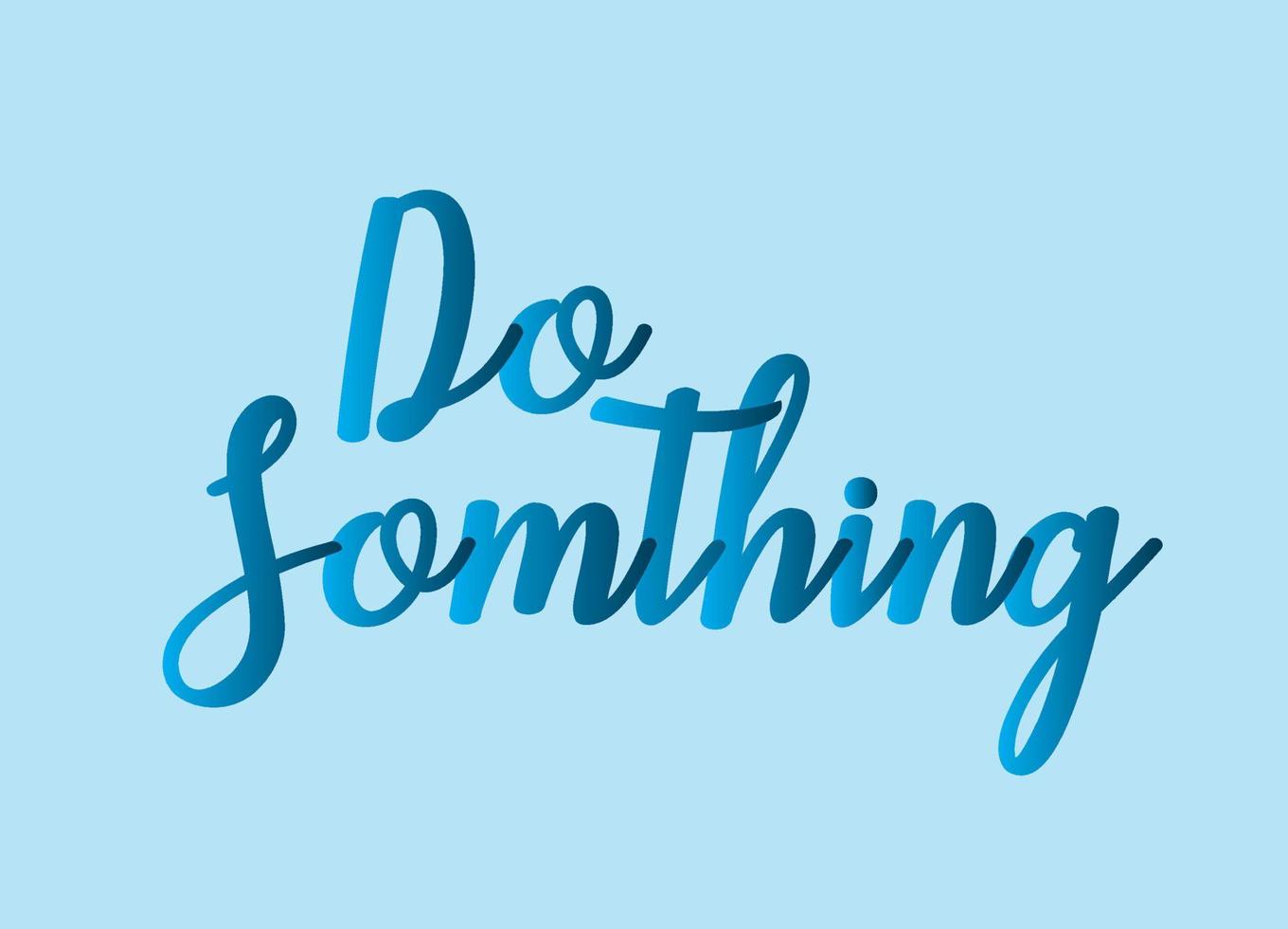 Do something typography design, Free vector. vector