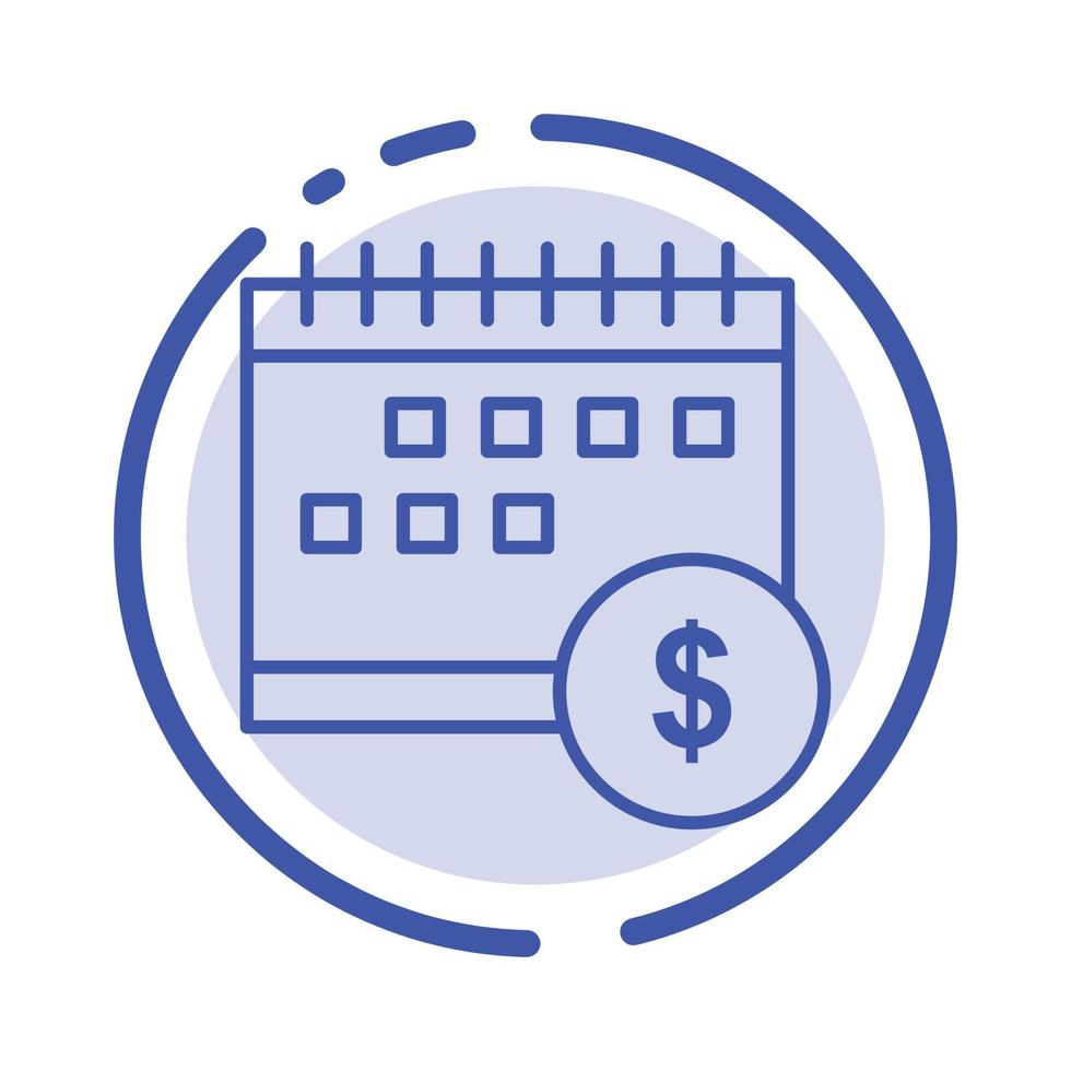 Calendar Banking Dollar Money Time Economic Blue Dotted Line Line Icon vector