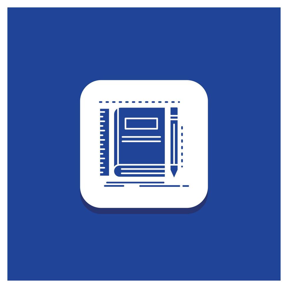 Blue Round Button for Book. notebook. notepad. pocket. sketching Glyph icon vector