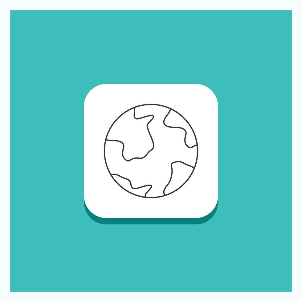 Round Button for earth. globe. world. geography. discovery Line icon Turquoise Background vector