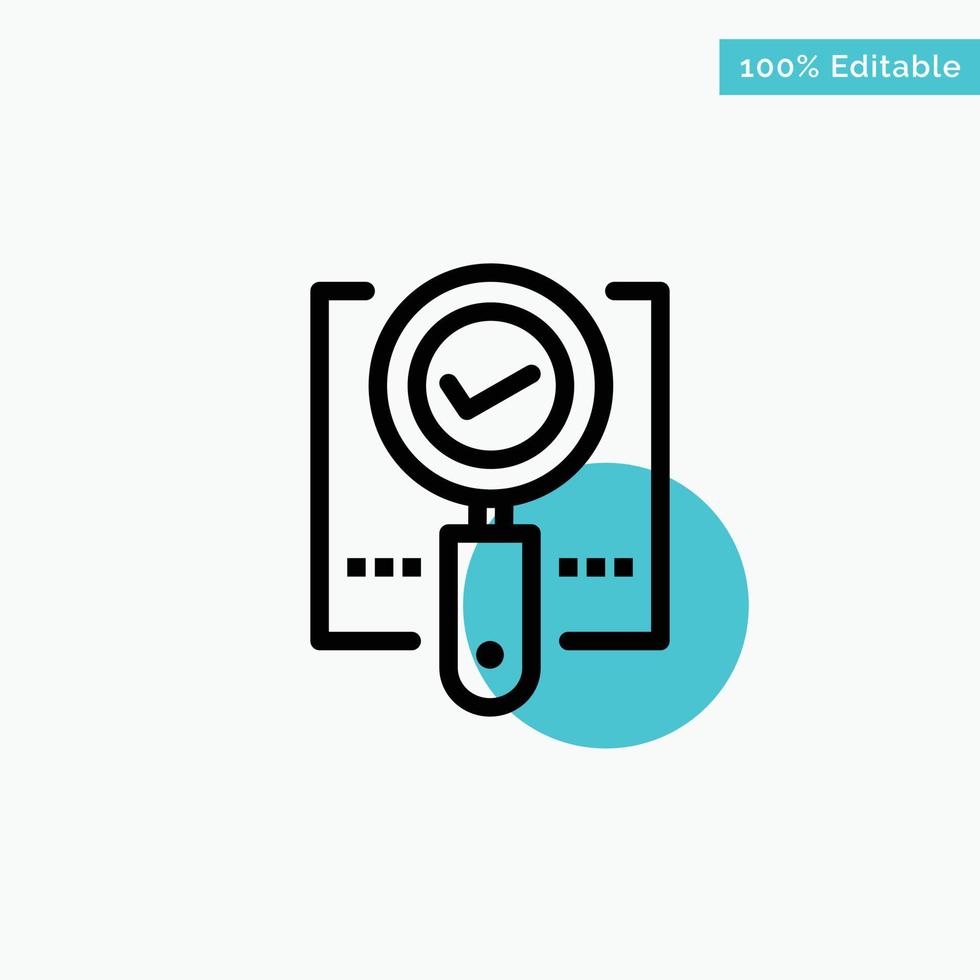 Explore Find Magnifier Ok Search turquoise highlight circle point Vector icon