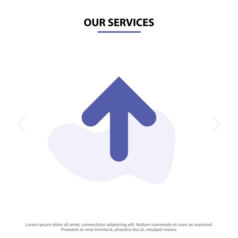Our Services Arrow Arrow Up Upload Solid Glyph Icon Web card Template vector