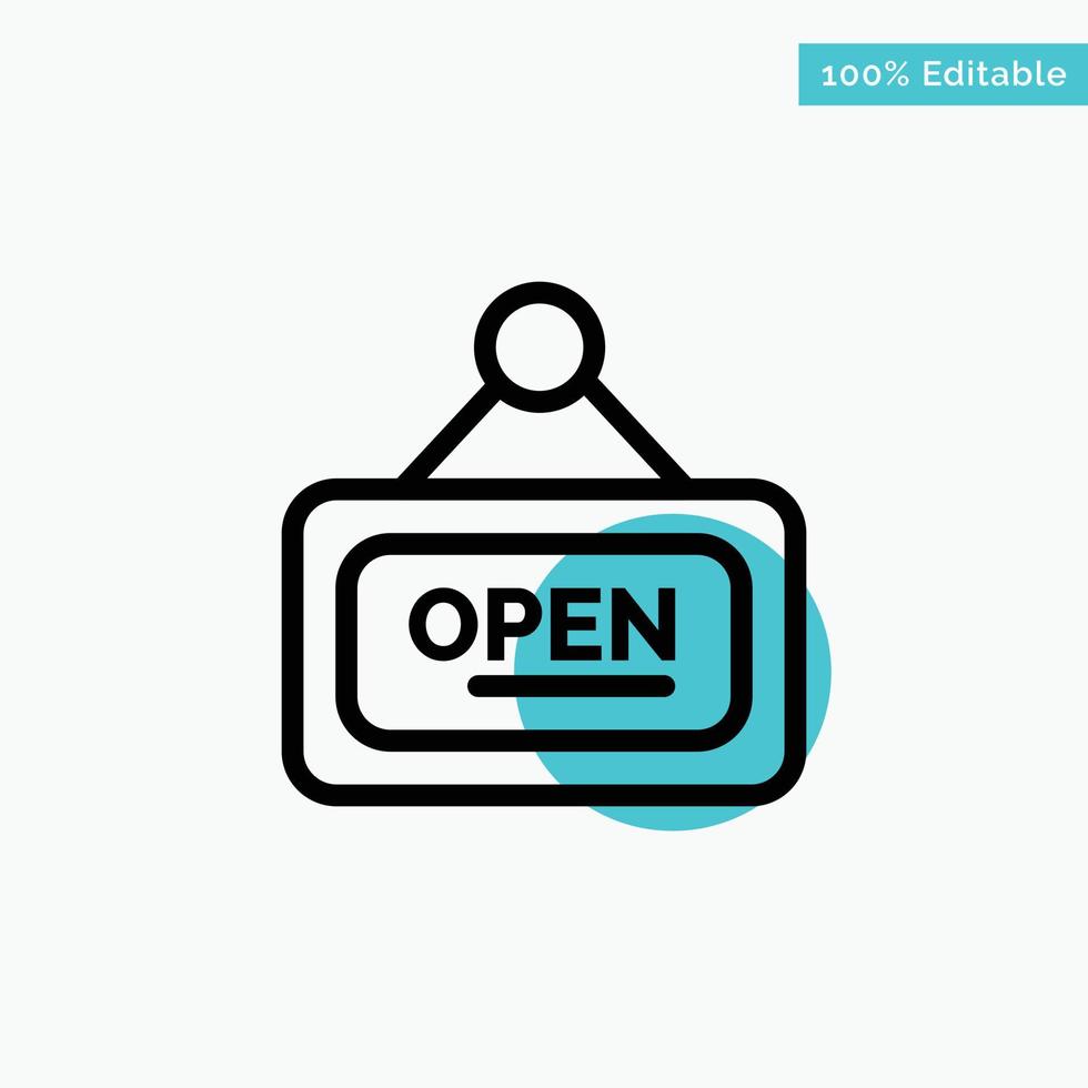 Marketing Board Sign Open turquoise highlight circle point Vector icon