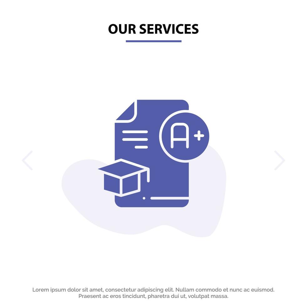 Our Services Document Cap Education Graduation A Solid Glyph Icon Web card Template vector