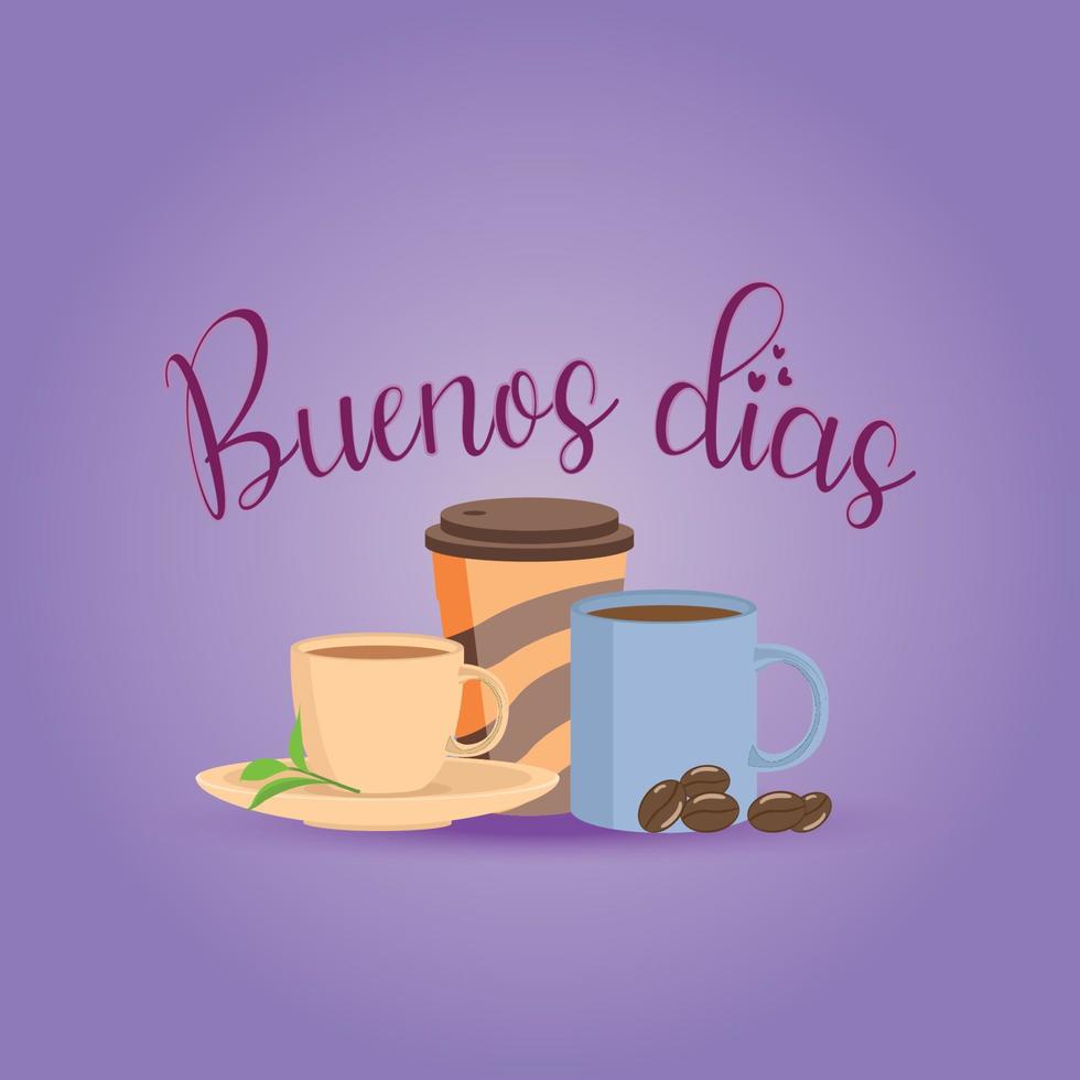 Buenos Dias with tea and coffee premium vector illustration