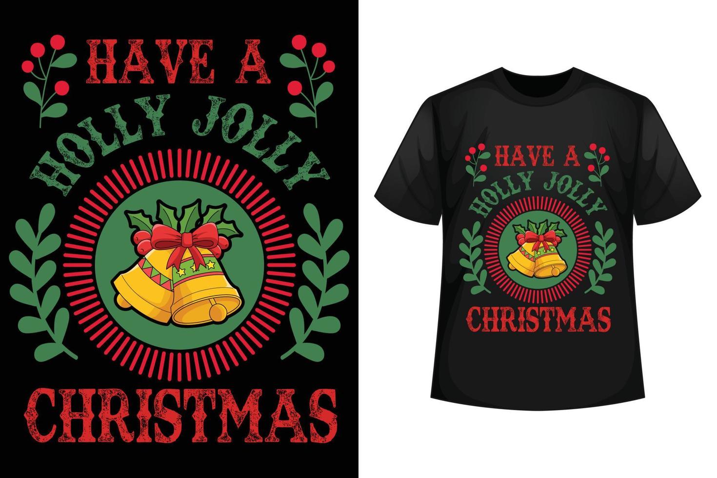 Have a Holly Jolly Christmas - plantilla de diseño de camiseta de Navidad vector