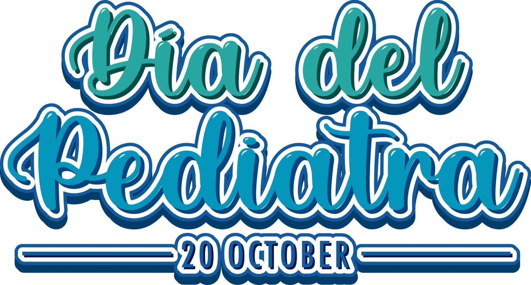 dia del pediatra diseño de texto vector