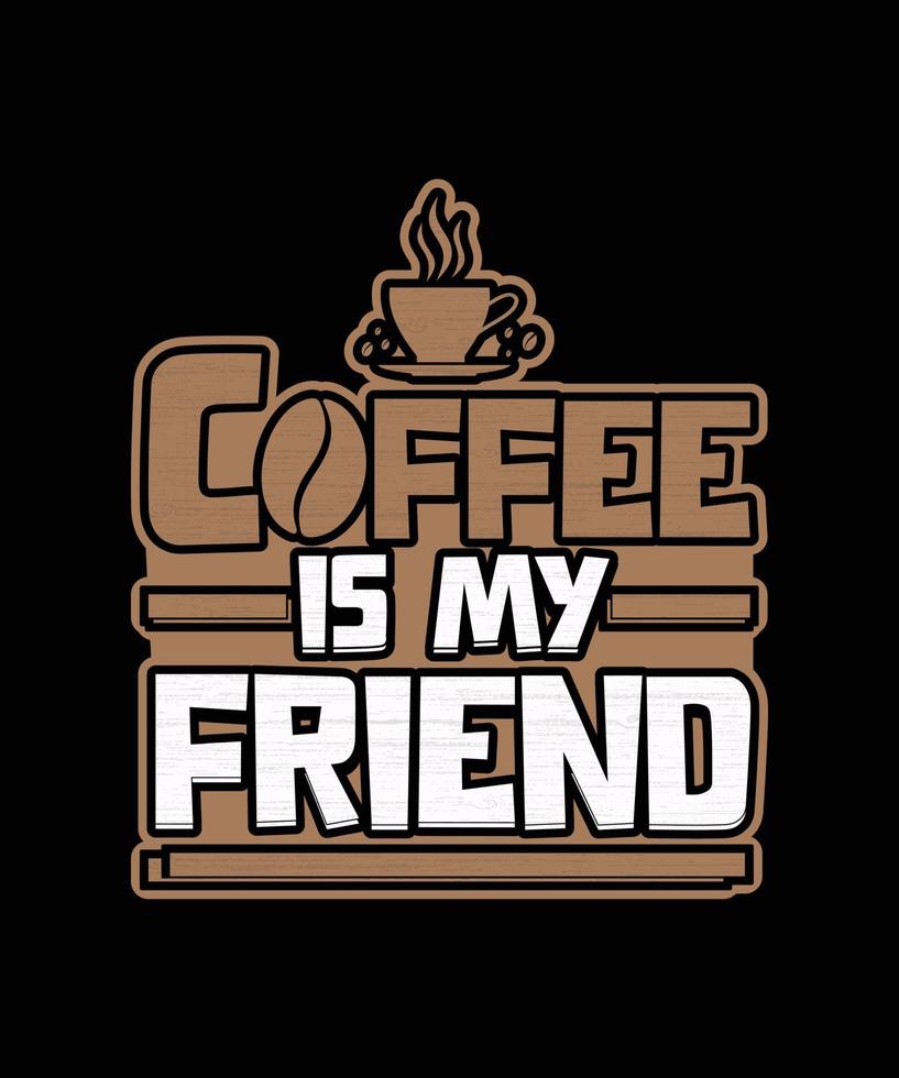 Here is my new coffee T-shirt design. vector