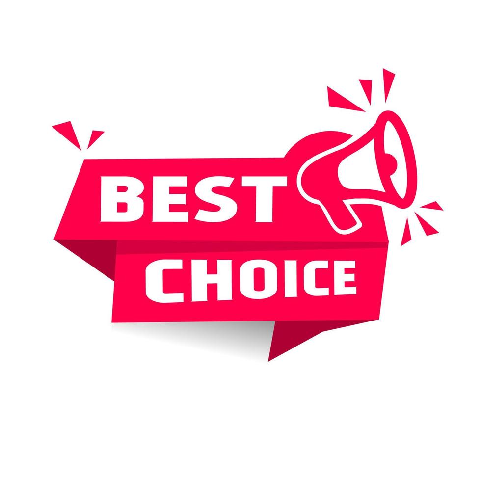 Best choice - banner, flat label design with megaphone icon. Vector illustration on white background.