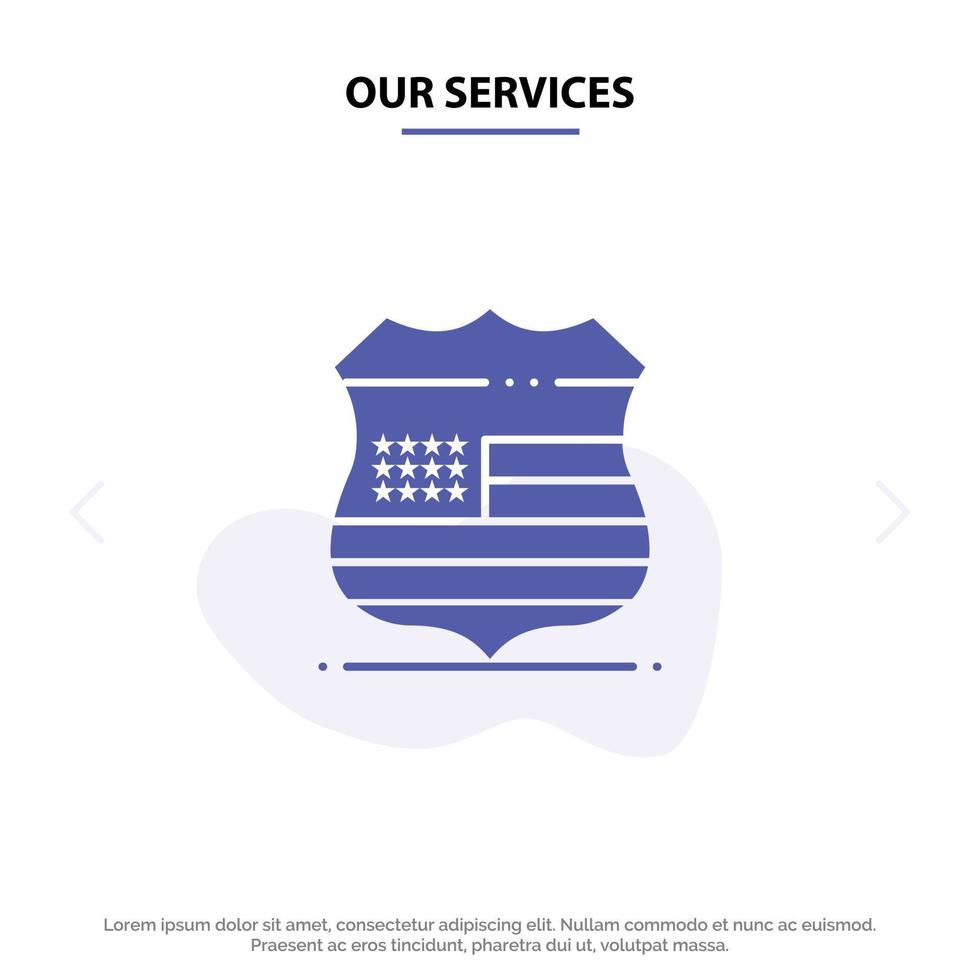 nuestros servicios signo de escudo plantilla de tarjeta web de icono de glifo sólido de seguridad de EE. UU. vector