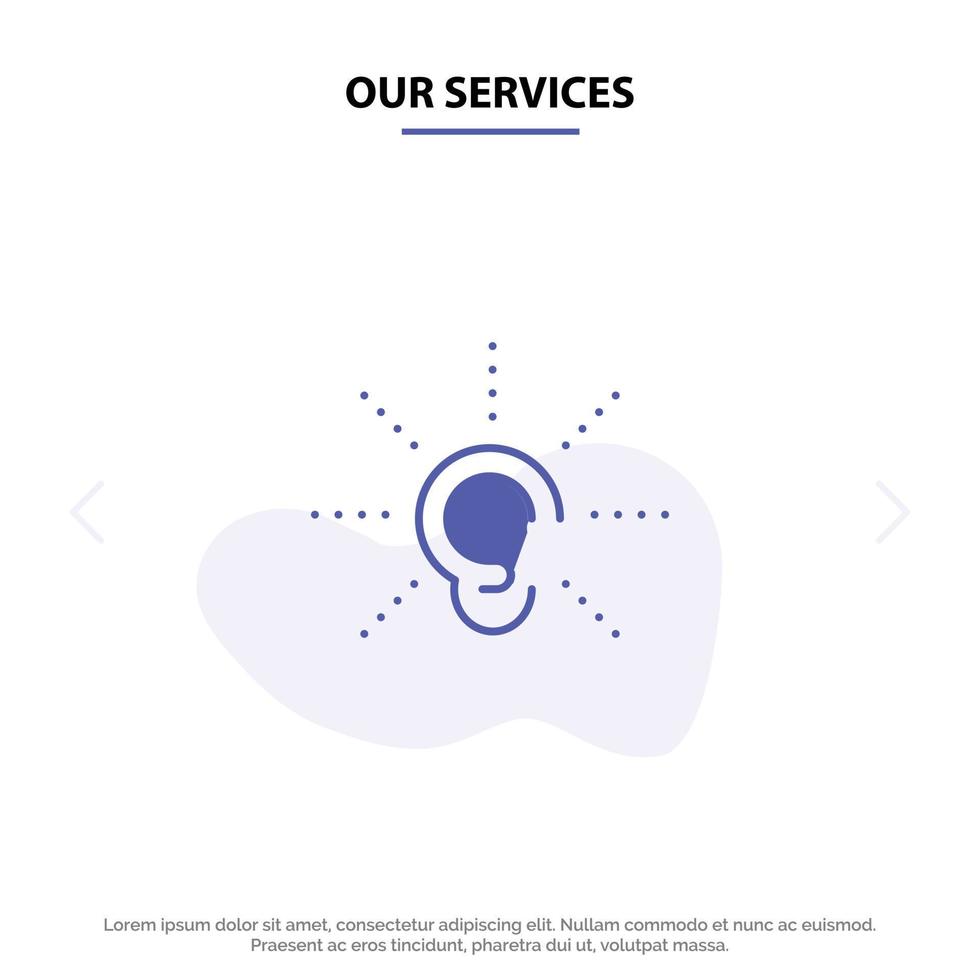 Our Services Awareness Ear Hear Hearing Listen Solid Glyph Icon Web card Template vector