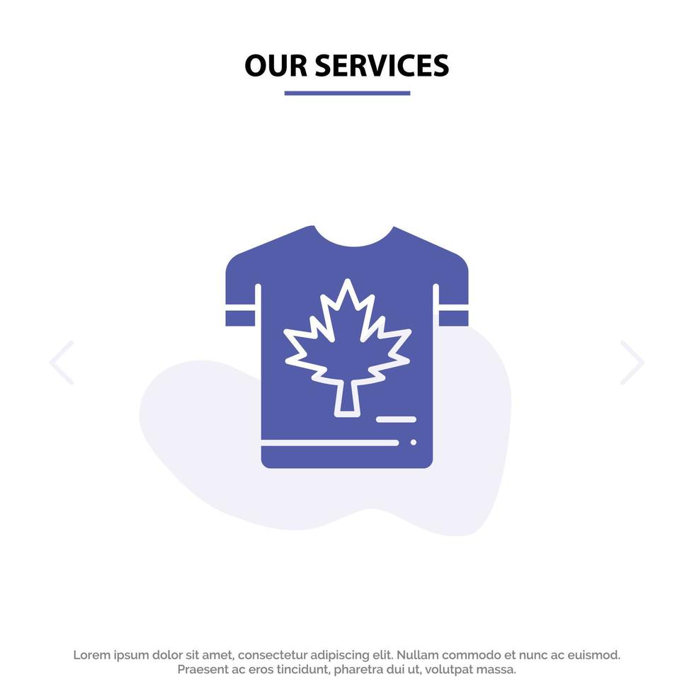 Our Services Shirt Autumn Canada Leaf Maple Solid Glyph Icon Web card Template vector