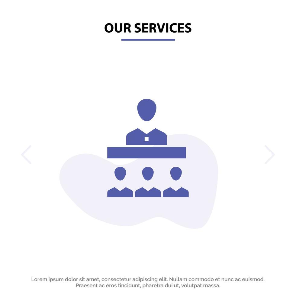 Our Services Meeting Team Teamwork Office Solid Glyph Icon Web card Template vector