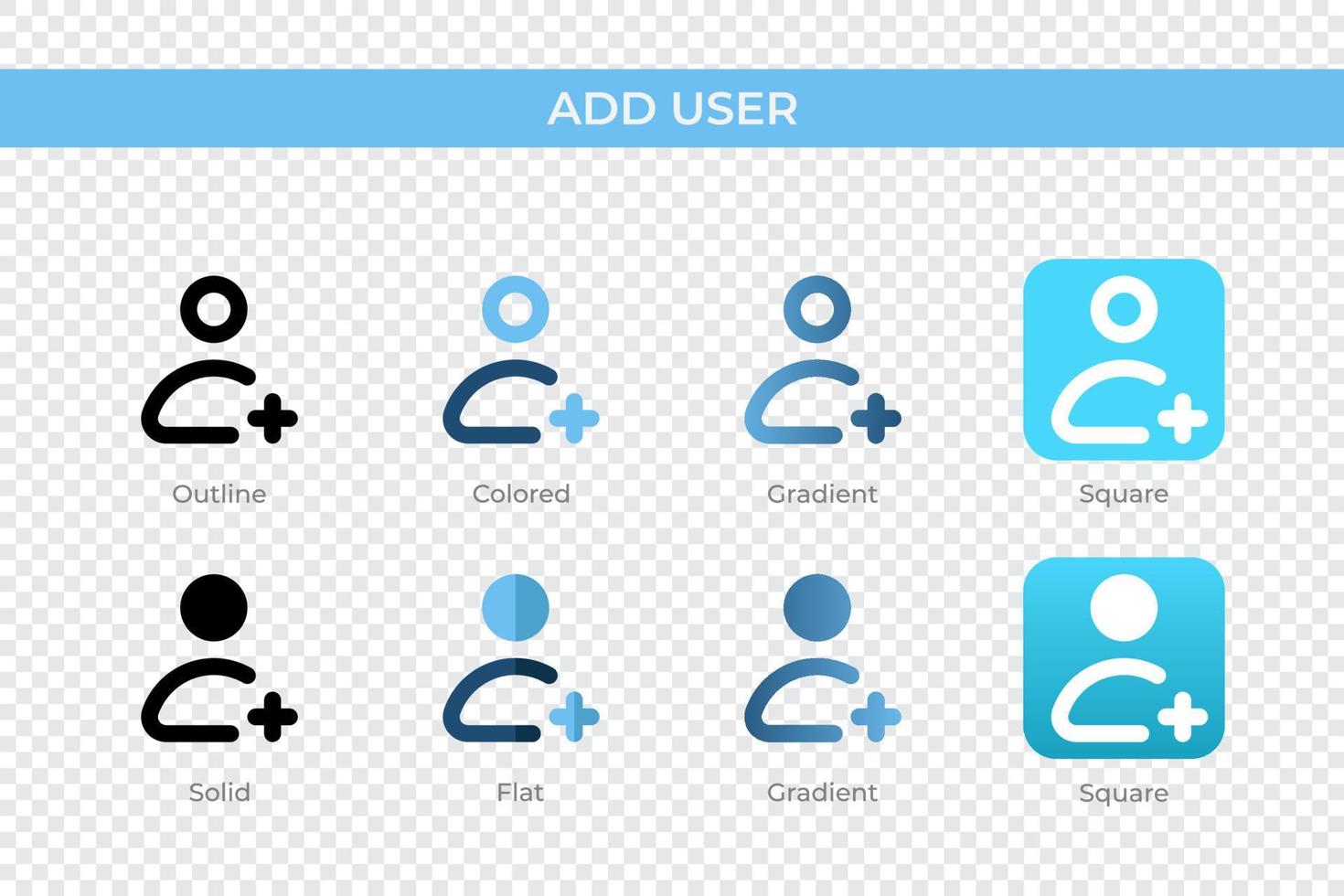 Add User icon in different style. Add User vector icons designed in outline, solid, colored, gradient, and flat style. Symbol, logo illustration. Vector illustration