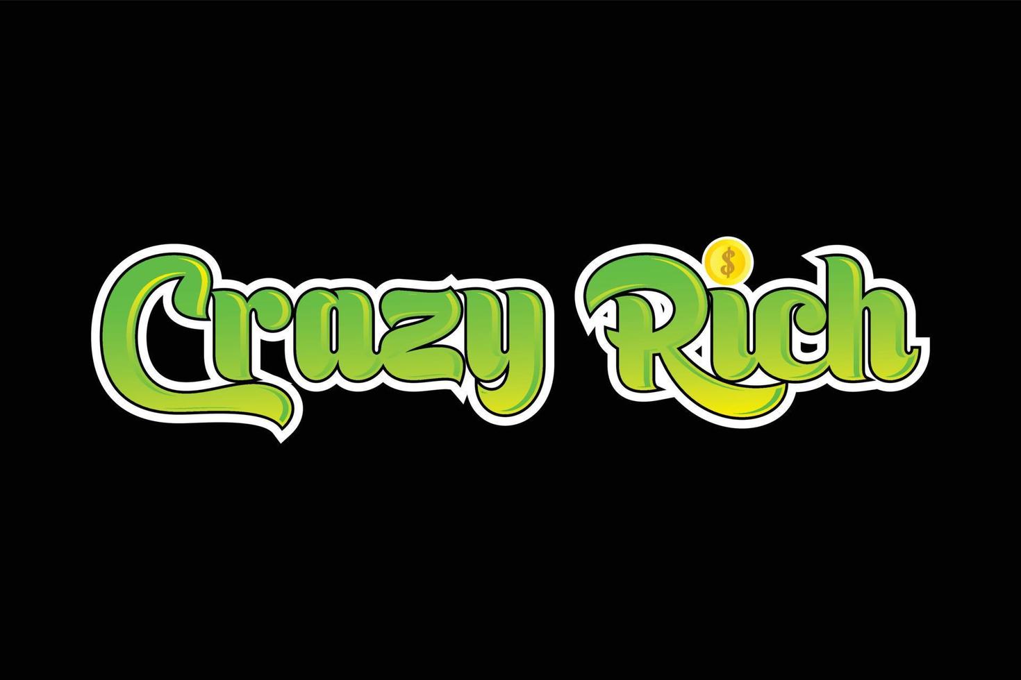 crazy rich vector t-shirt design is great for screen printing t-shirts, sweaters, hats etc