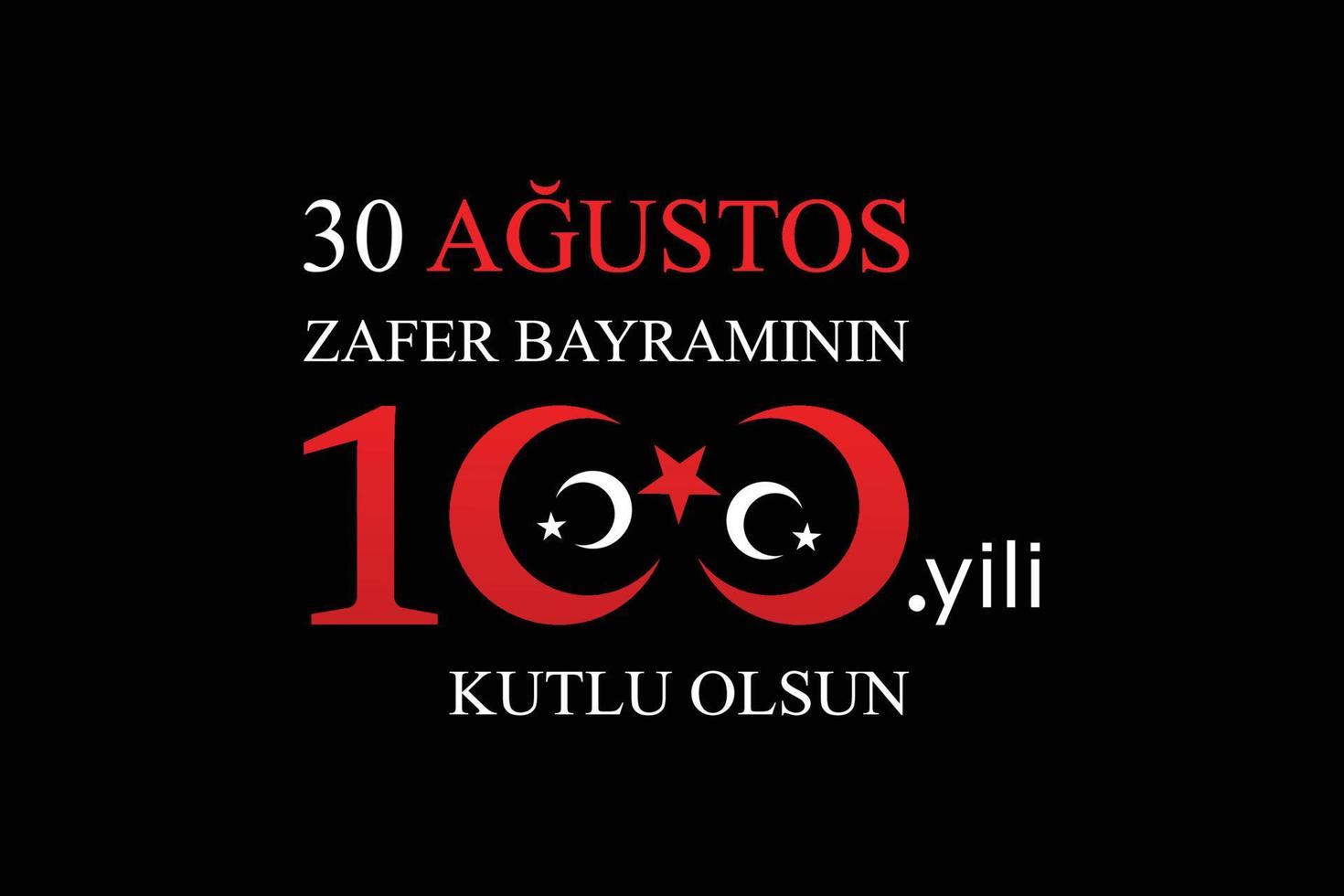 1922 Happy 100th Anniversary of National Struggle of Turkey vector