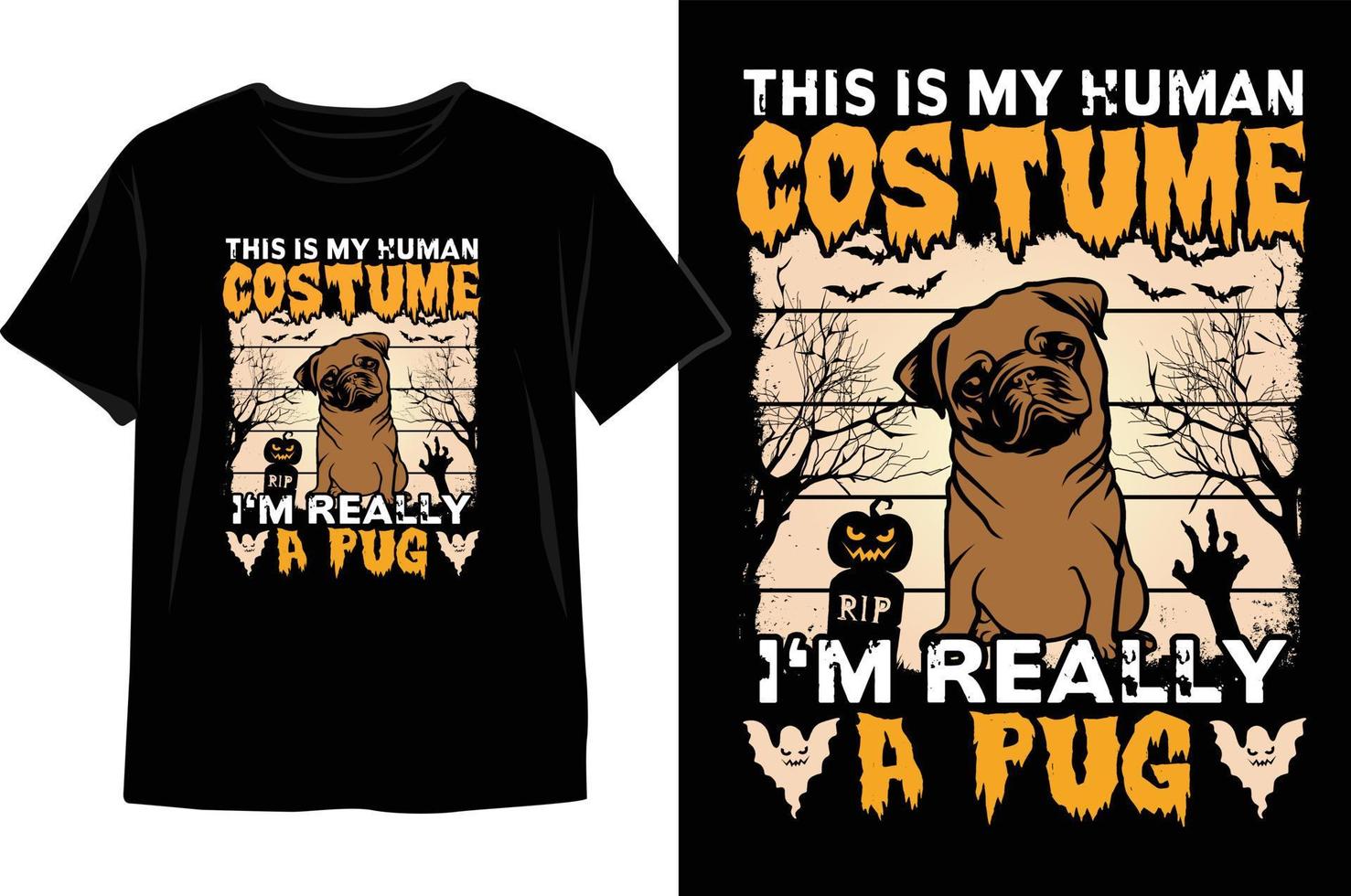 este es mi disfraz humano, soy realmente un diseño de camiseta de halloween pug. vector