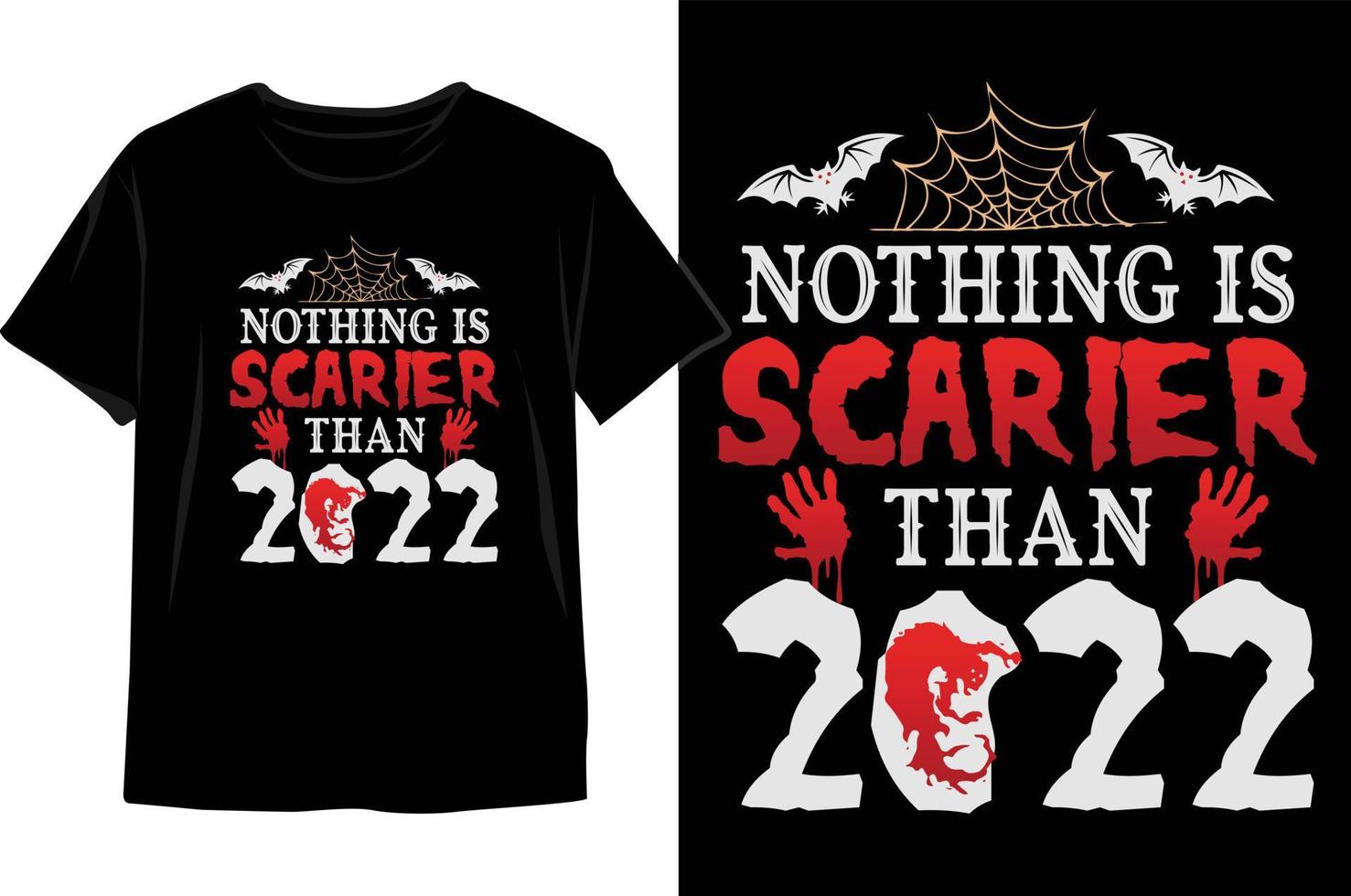 nada da más miedo que el diseño de camisetas de Halloween 2022. vector