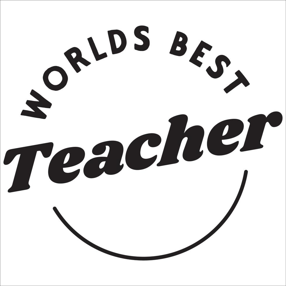 Worlds best teacher stylish typography vector