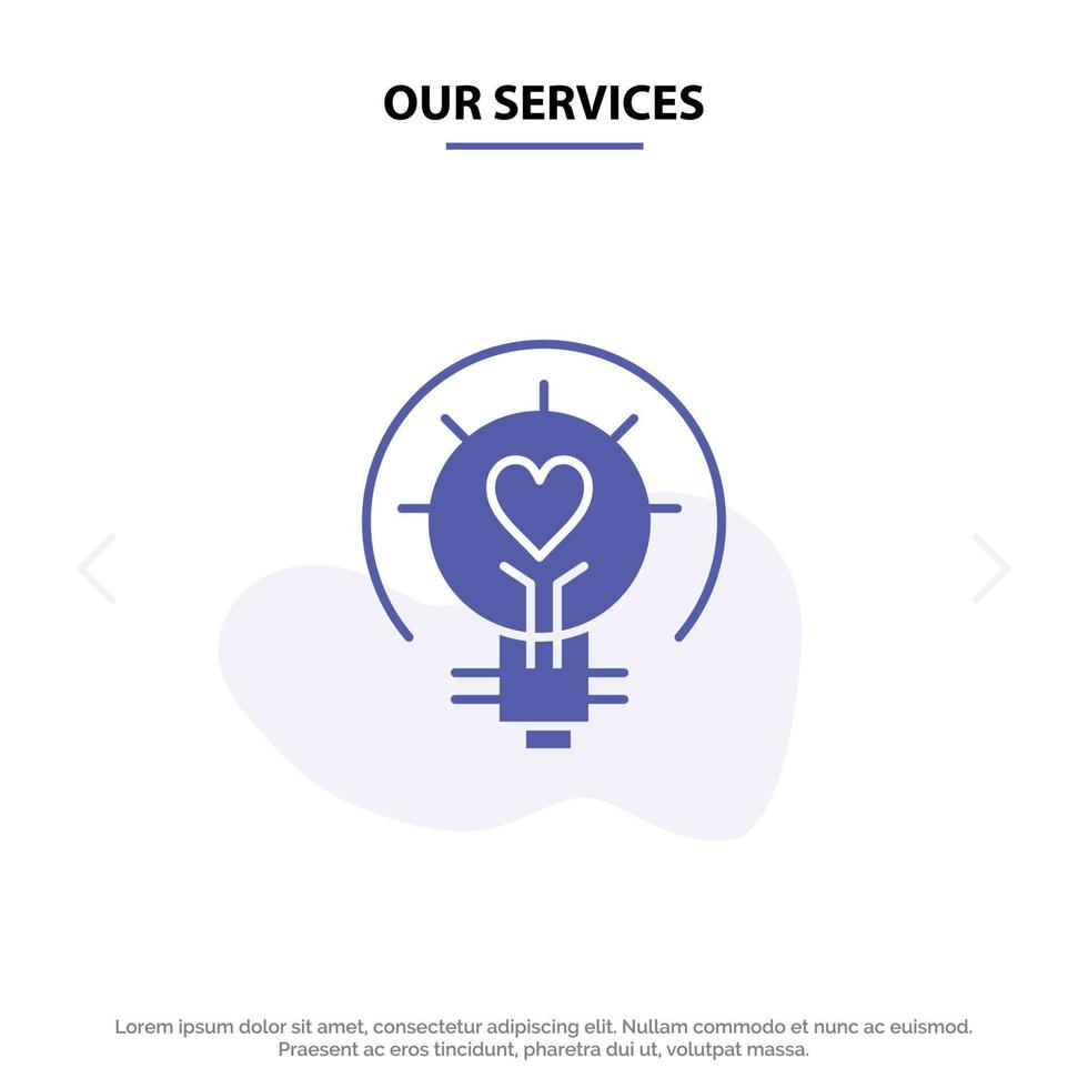 Our Services Bulb Valentine Light Light Bulb Tips Solid Glyph Icon Web card Template vector