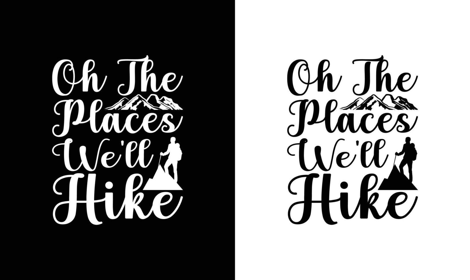 Hiking Quote T shirt design, typography vector