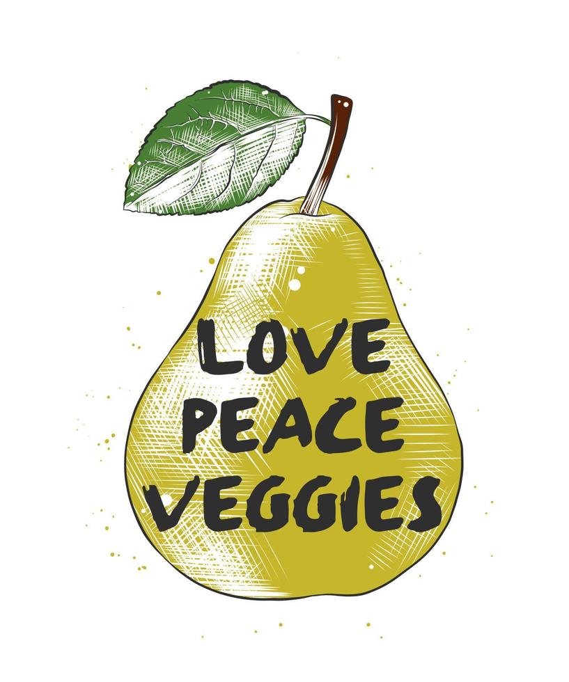 Vector card with hand drawn unique typography design element for greeting cards, decoration, prints and posters. Love, peace, veggies with sketch of colorful pear. Handwritten lettering.